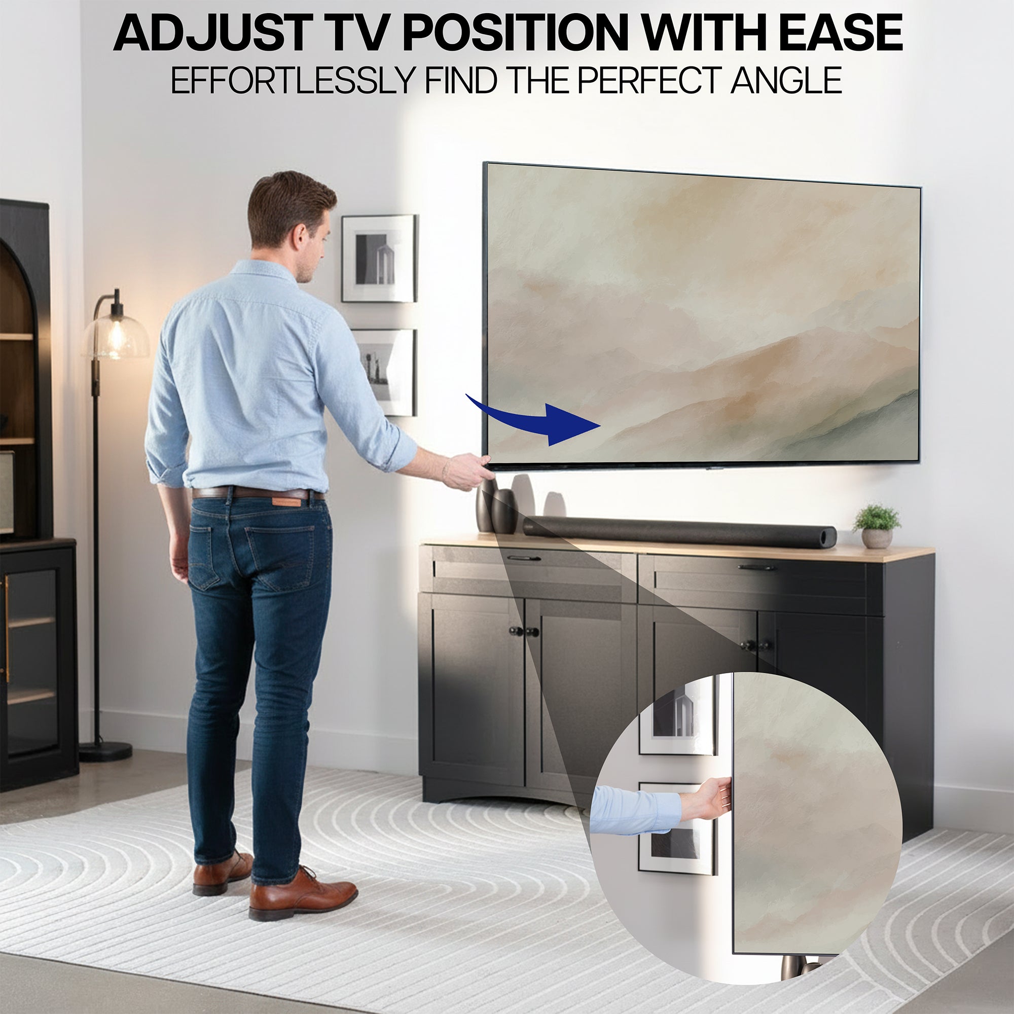 Man adjusting a TV position with ease in a living room setting.